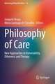 Philosophy of Care: New Approaches to Vulnerability, Otherness and Therapy