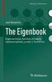 The Eigenbook: Eigenvarieties, families of Galois representations, p-adic L-functions