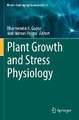 Plant Growth and Stress Physiology