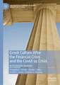 Greek Culture After the Financial Crisis and the Covid-19 Crisis: An Economic Analysis