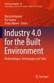 Industry 4.0 for the Built Environment: Methodologies, Technologies and Skills