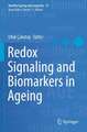 Redox Signaling and Biomarkers in Ageing