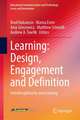Learning: Design, Engagement and Definition: Interdisciplinarity and learning