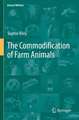 The Commodification of Farm Animals