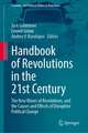 Handbook of Revolutions in the 21st Century: The New Waves of Revolutions, and the Causes and Effects of Disruptive Political Change