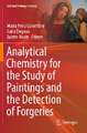 Analytical Chemistry for the Study of Paintings and the Detection of Forgeries