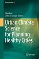 Urban Climate Science for Planning Healthy Cities