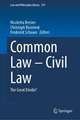 Common Law – Civil Law: The Great Divide?