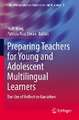 Preparing Teachers for Young and Adolescent Multilingual Learners: The Use of Reflective Narratives