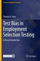 Test Bias in Employment Selection Testing: A Visual Introduction