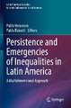 Persistence and Emergencies of Inequalities in Latin America: A Multidimensional Approach