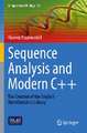 Sequence Analysis and Modern C++: The Creation of the SeqAn3 Bioinformatics Library