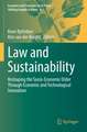 Law and Sustainability: Reshaping the Socio-Economic Order Through Economic and Technological Innovation