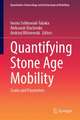 Quantifying Stone Age Mobility: Scales and Parameters