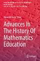 Advances In The History Of Mathematics Education