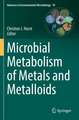 Microbial Metabolism of Metals and Metalloids