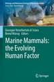 Marine Mammals: the Evolving Human Factor