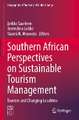 Southern African Perspectives on Sustainable Tourism Management: Tourism and Changing Localities