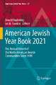 American Jewish Year Book 2021: The Annual Record of the North American Jewish Communities Since 1899