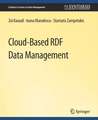 Cloud-Based RDF Data Management