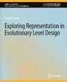 Exploring Representation in Evolutionary Level Design