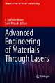 Advanced Engineering of Materials Through Lasers