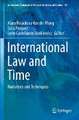 International Law and Time: Narratives and Techniques