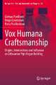 Vox Humana Craftsmanship: Origins, Intersections and Influence on Lithuanian Pipe Organ Building