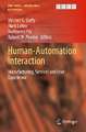 Human-Automation Interaction: Manufacturing, Services and User Experience