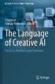 The Language of Creative AI: Practices, Aesthetics and Structures