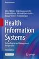 Health Information Systems: Technological and Management Perspectives