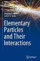 Elementary Particles and Their Interactions