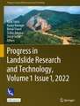 Progress in Landslide Research and Technology, Volume 1 Issue 1, 2022