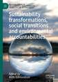 Sustainability Transformations, Social Transitions and Environmental Accountabilities