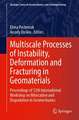 Multiscale Processes of Instability, Deformation and Fracturing in Geomaterials: Proceedings of 12th International Workshop on Bifurcation and Degradation in Geomechanics