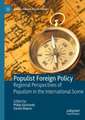 Populist Foreign Policy: Regional Perspectives of Populism in the International Scene