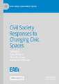 Civil Society Responses to Changing Civic Spaces