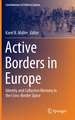 Active Borders in Europe: Identity and Collective Memory in the Cross-Border Space