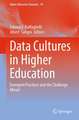 Data Cultures in Higher Education: Emergent Practices and the Challenge Ahead