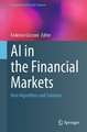 AI in the Financial Markets : New Algorithms and Solutions