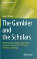 The Gambler and the Scholars: Herbert Yardley, William & Elizebeth Friedman, and the Birth of Modern American Cryptology