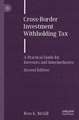 Cross-Border Investment Withholding Tax: A Practical Guide for Investors and Intermediaries