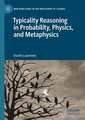 Typicality Reasoning in Probability, Physics, and Metaphysics