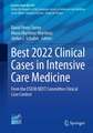 Best 2022 Clinical Cases in Intensive Care Medicine: From the ESICM NEXT Committee Clinical Case Contest