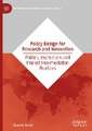 Policy Design for Research and Innovation: Politics, Institutions and Interest Intermediation Practices