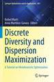 Discrete Diversity and Dispersion Maximization