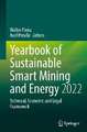 Yearbook of Sustainable Smart Mining and Energy 2022: Technical, Economic and Legal Framework