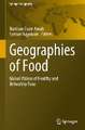 Geographies of Food: Global Visions of Healthy and Unhealthy Food