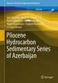 Pliocene Hydrocarbon Sedimentary Series of Azerbaijan