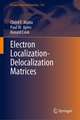 Electron Localization-Delocalization Matrices 